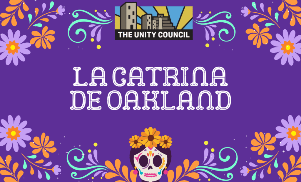 The Unity Council Presents: La Catrina de Oakland